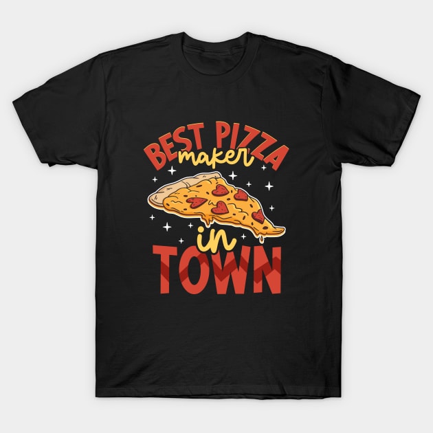 Best pizza maker in town - Hobby Pizza Maker T-Shirt by Modern Medieval Design